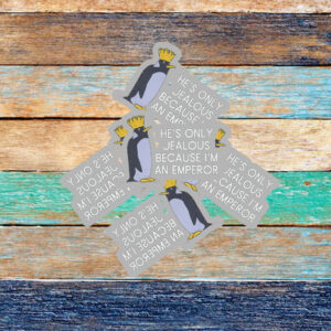 He's Only Jealous Becouse I'm An Emperor, penguins against trump Sticker, Car Magnet
