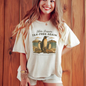 Make Penguins Tax-Free Again Funny Trump Tariffs 2025 T-Shirt
