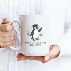 Penguin Political, Funny Don't Tread on Me Mug