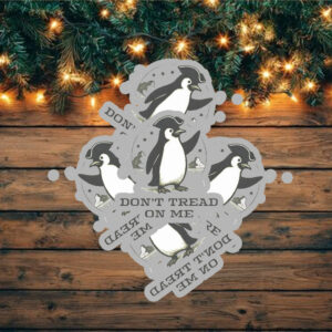 Penguin Political, Funny Don't Tread on Me Sticker, Car Magnet