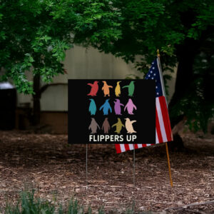 Penguins Against, Flippers Up Yard Sign