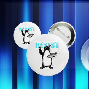 RESIST Penguin Buttons