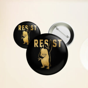 Resist Penguin Anti Trump Button
