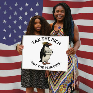 Tax The Rich, Not The Penguins Yard Sign